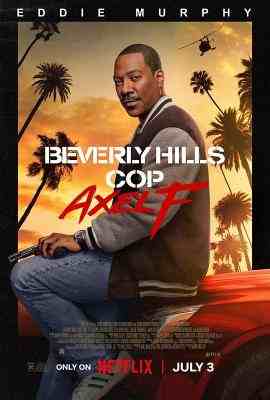 比佛利山超级警探4/妙探出差：艾索福里 BEVERLY HILLS COP: AXEL F (2024) 高清版 豆瓣6.4  