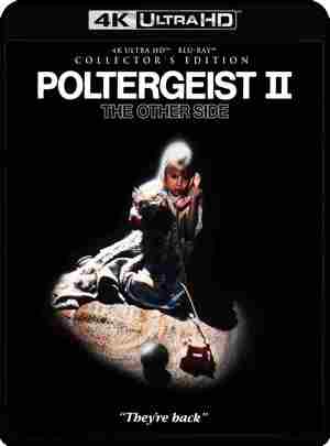 4K UHD 鬼驱人2/阴风怒吼 POLTERGEIST II: THE OTHER SIDE (1986) 豆瓣6.2 
