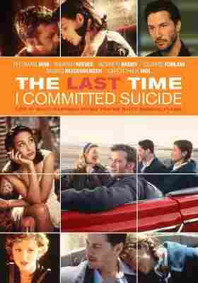 意气风发/相恋不如偶遇 THE LAST TIME I COMMITTED SUICIDE‎ (1997) 豆瓣7.0 